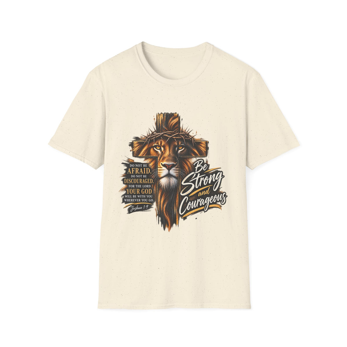 Be Strong and Courageous Christian T-Shirt – Joshua 1:9 Lion Faith Tee