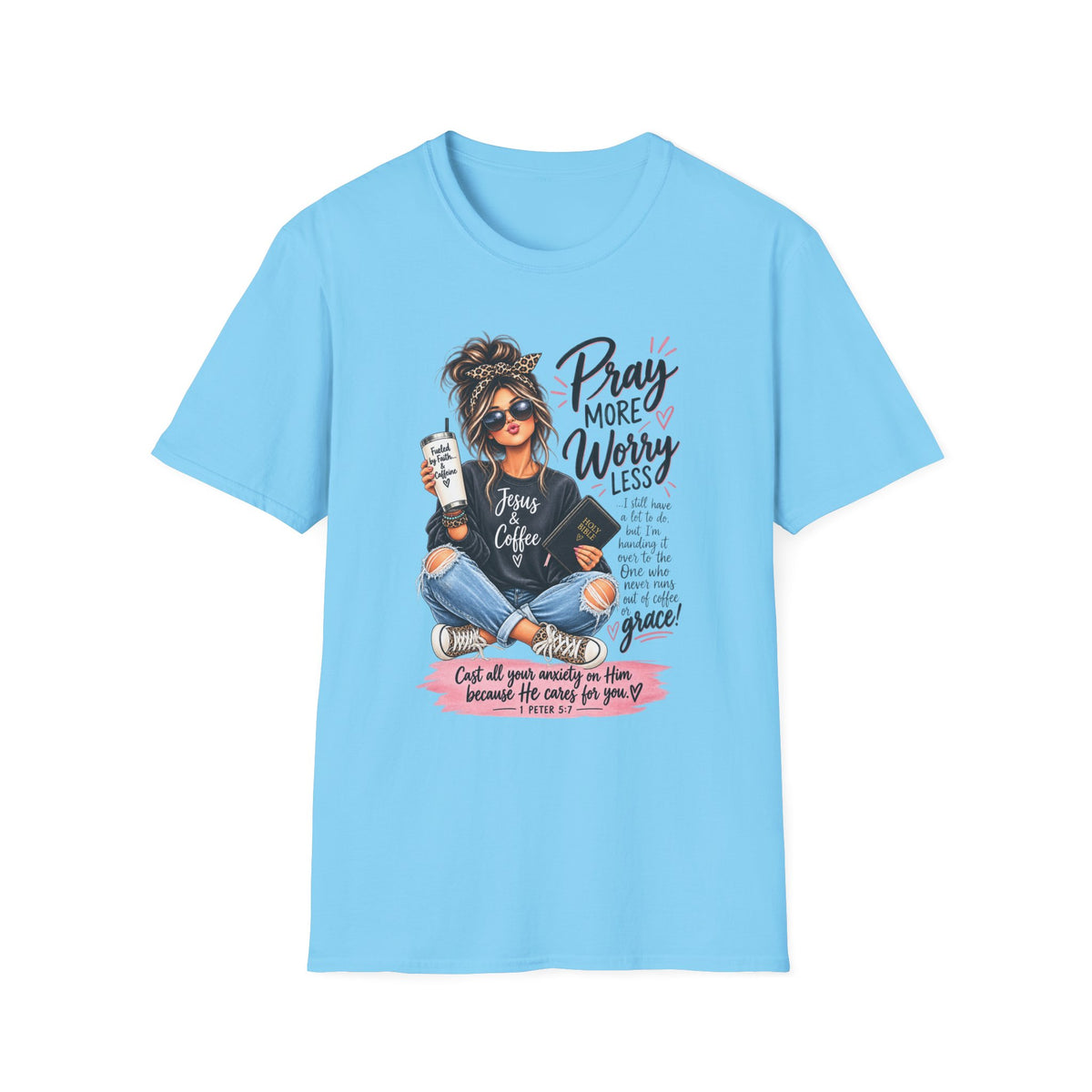 Pray More, Worry Less Christian T-Shirt