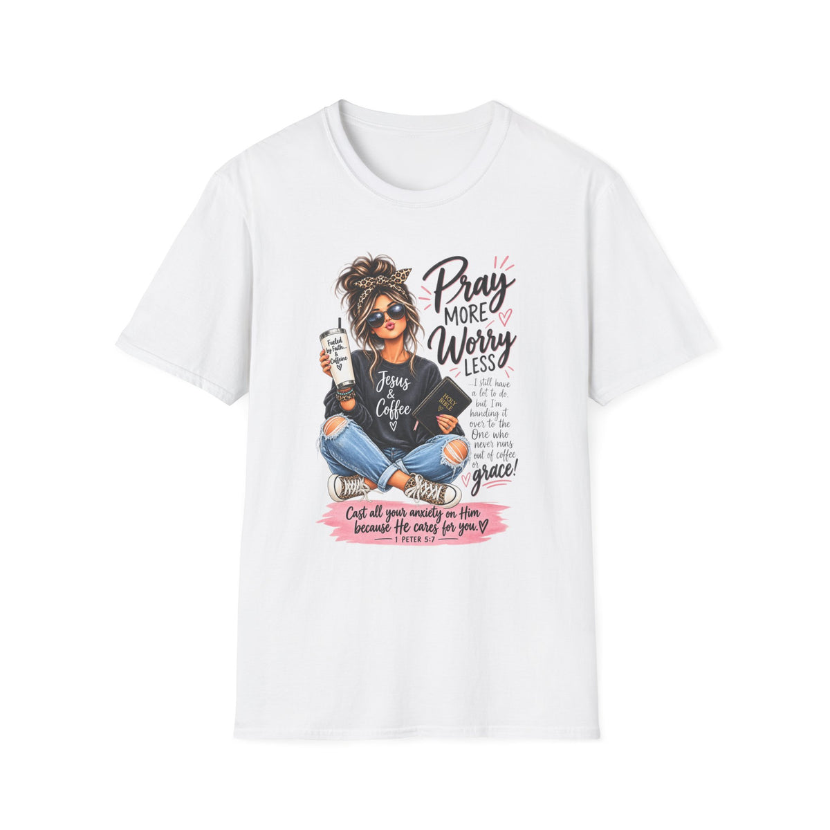 Pray More, Worry Less Christian T-Shirt