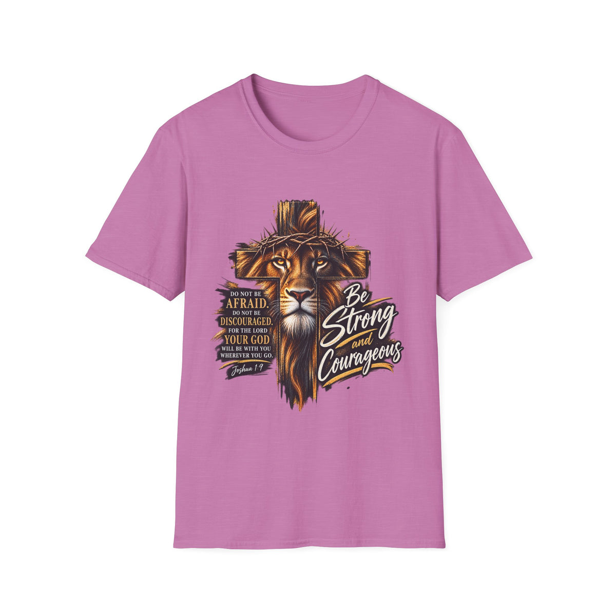 Be Strong and Courageous Christian T-Shirt – Joshua 1:9 Lion Faith Tee