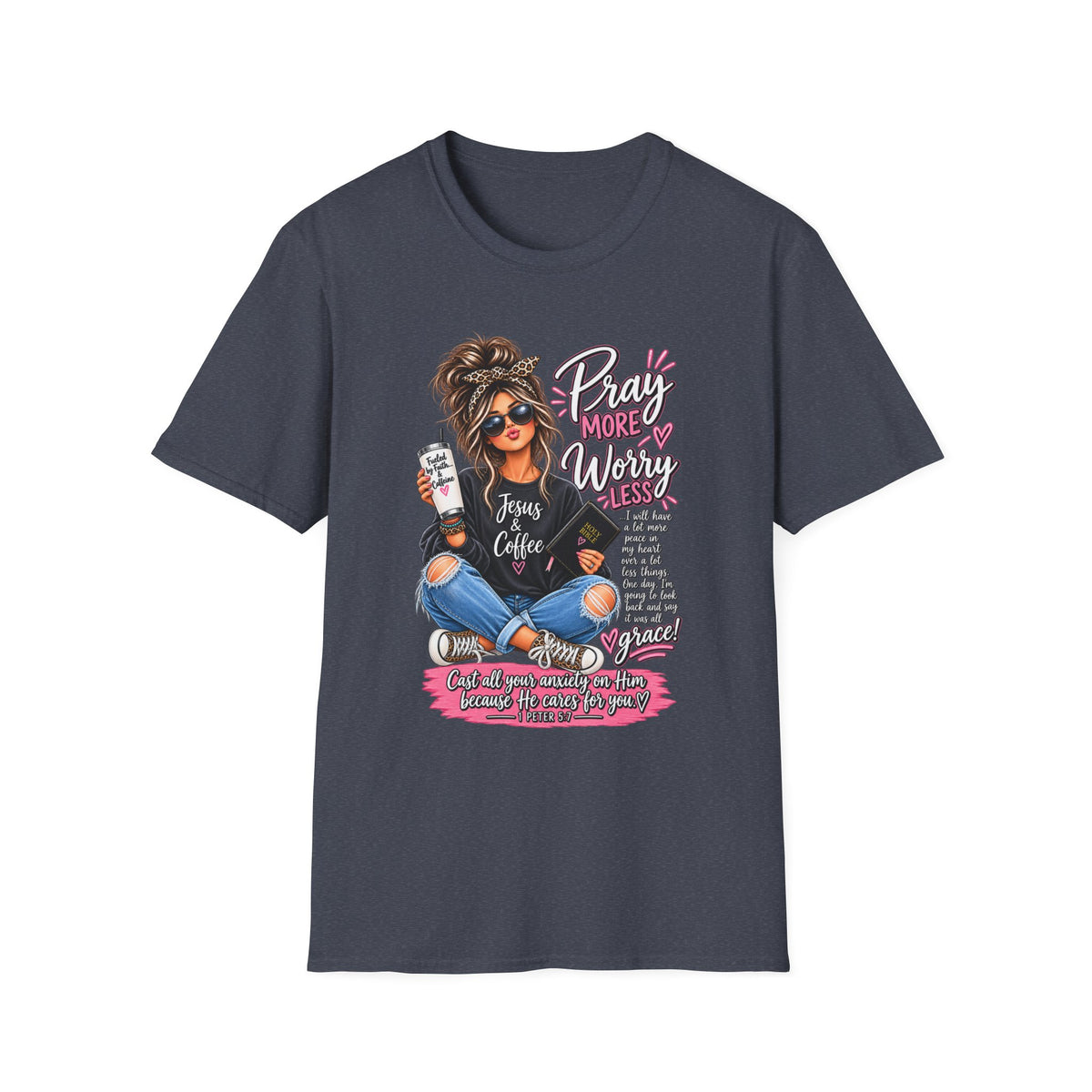 Pray More, Worry Less Christian T-Shirt