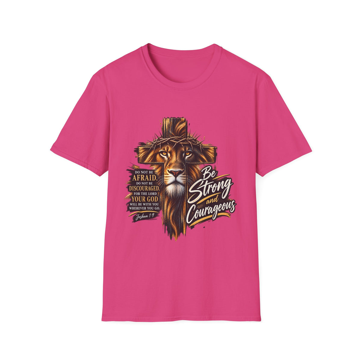 Be Strong and Courageous Christian T-Shirt – Joshua 1:9 Lion Faith Tee