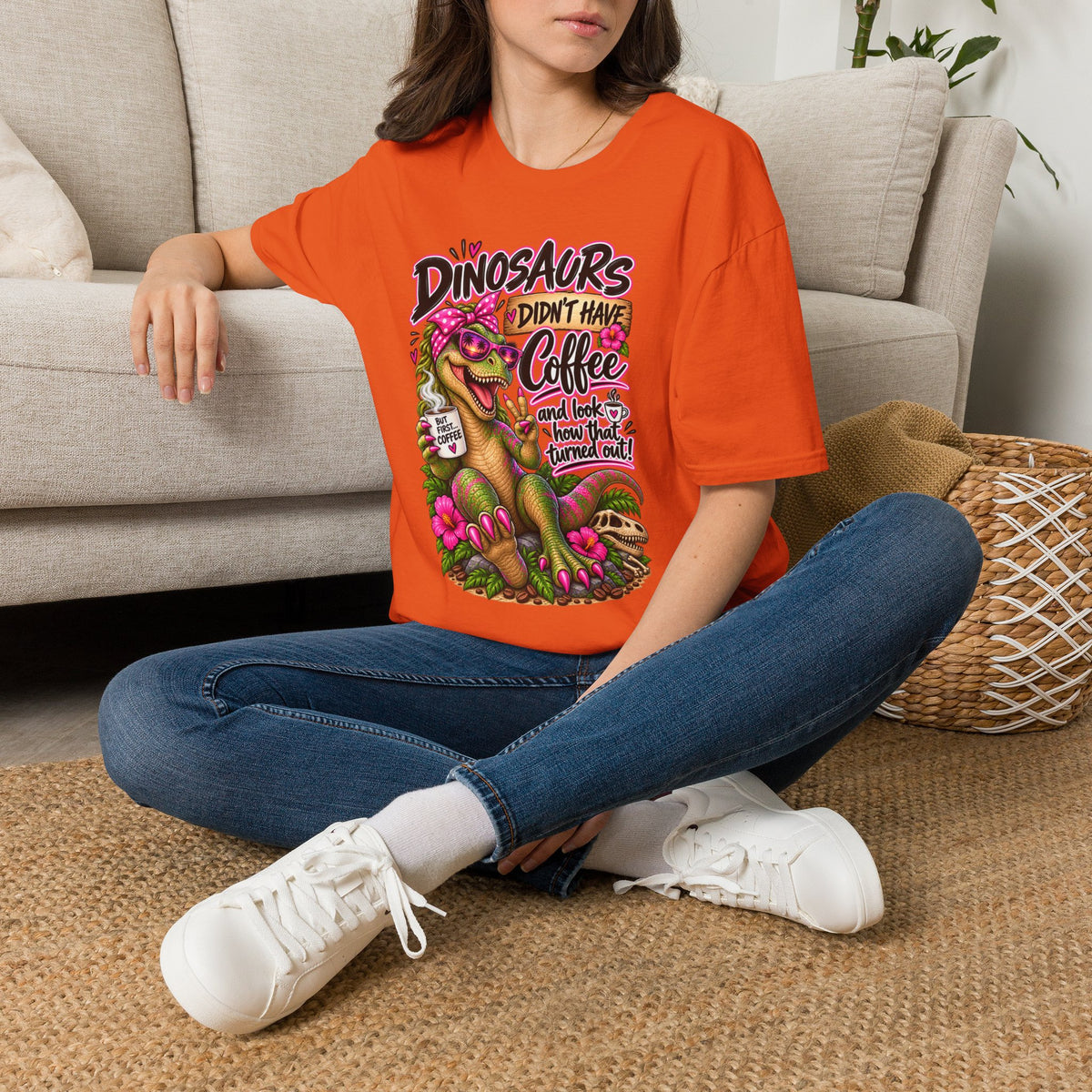 Dinasaurs Didn't Have Coffee - And We See How That Turned Out. T-Shirt