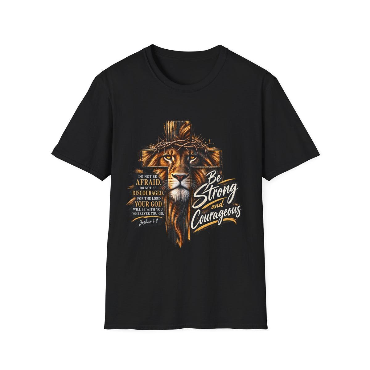 Be Strong and Courageous Christian T-Shirt – Joshua 1:9 Lion Faith Tee