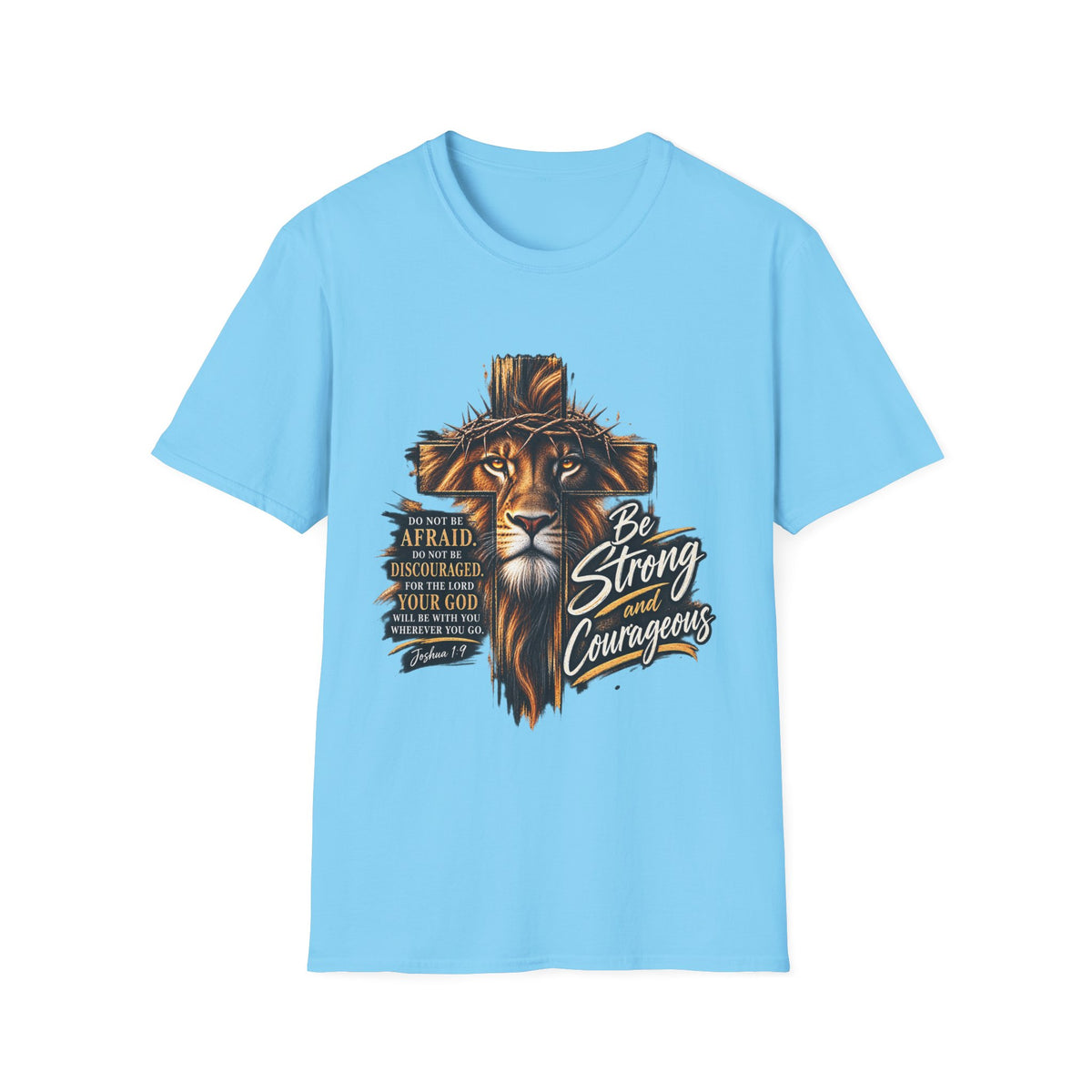 Be Strong and Courageous Christian T-Shirt – Joshua 1:9 Lion Faith Tee