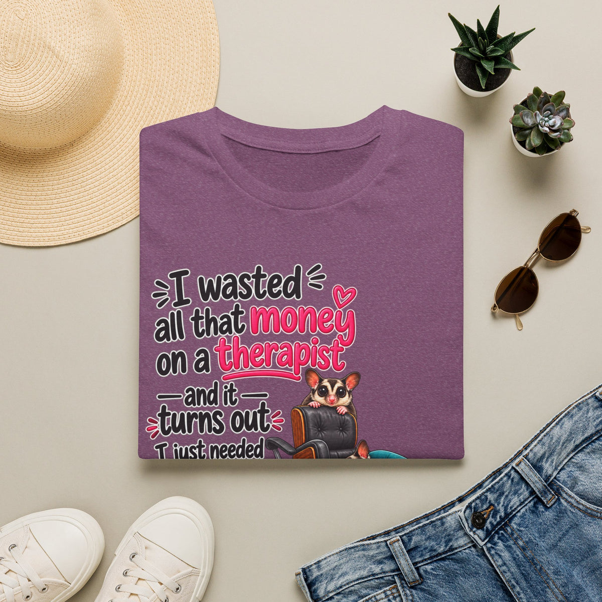 I Just Needed More Gliders -  Funny Sugar Glider T-Shirt