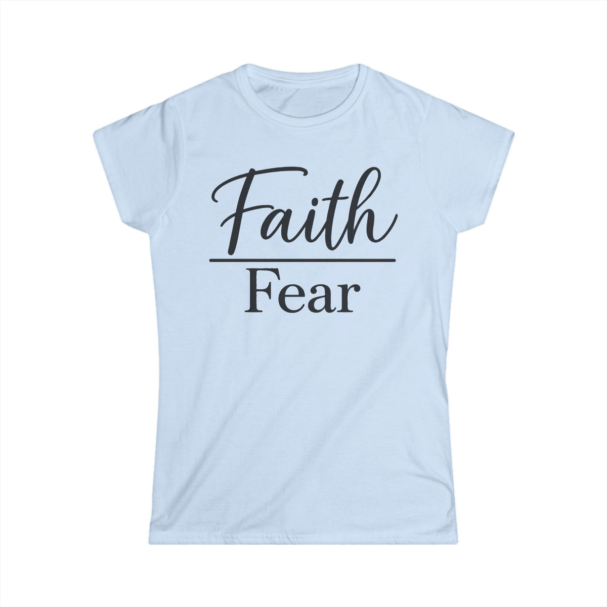 Faith Over Fear Women’s Christian T-Shirt