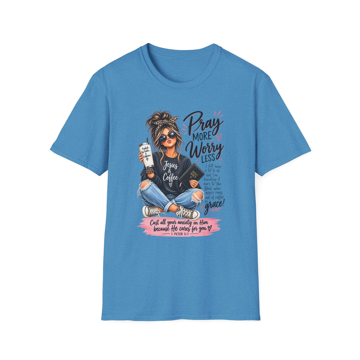 Pray More, Worry Less Christian T-Shirt