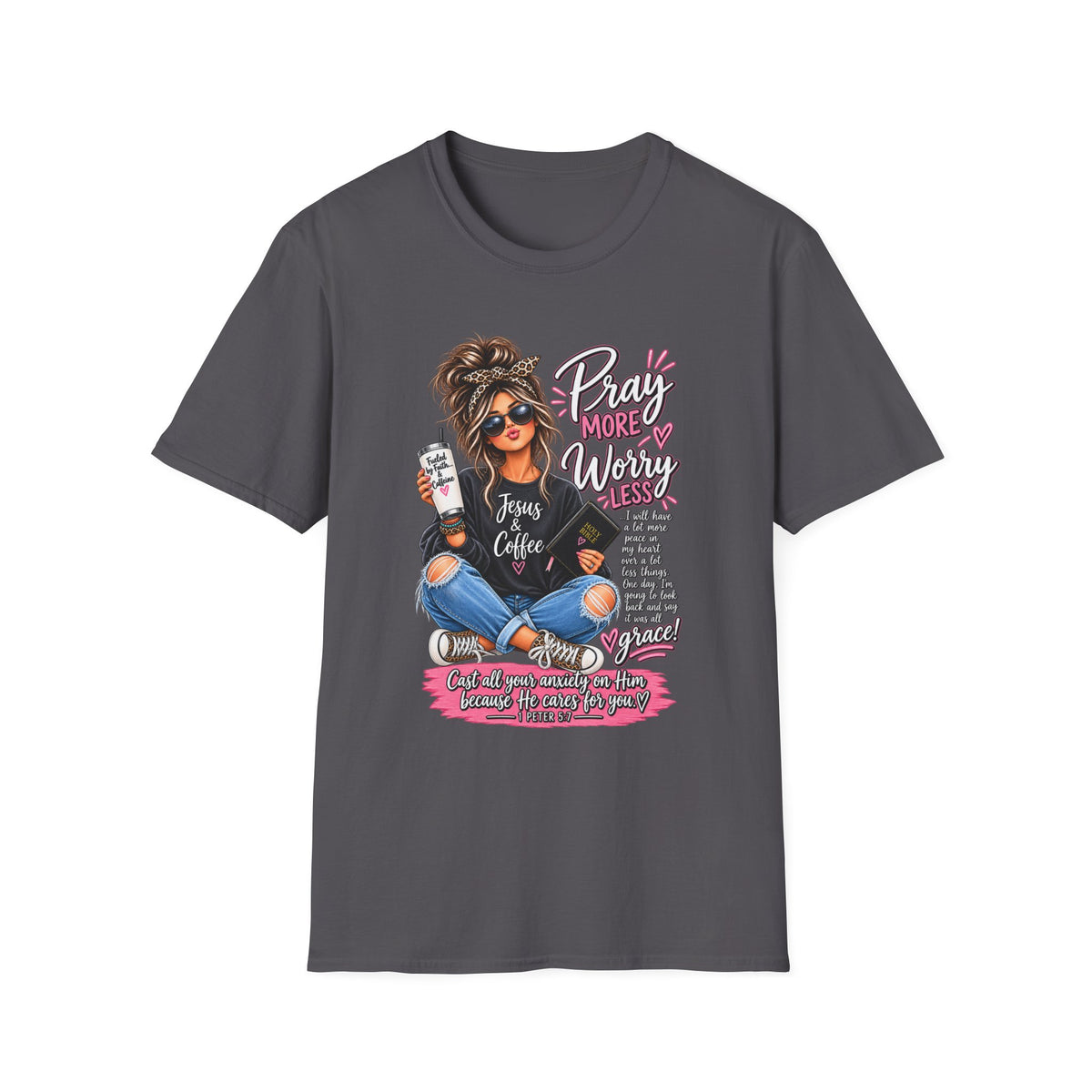 Pray More, Worry Less Christian T-Shirt