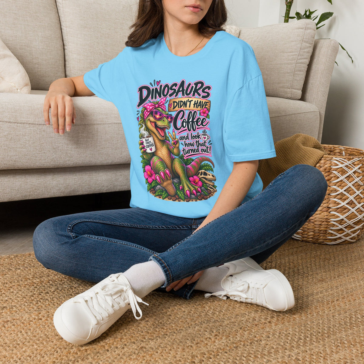 Dinasaurs Didn't Have Coffee - And We See How That Turned Out. T-Shirt