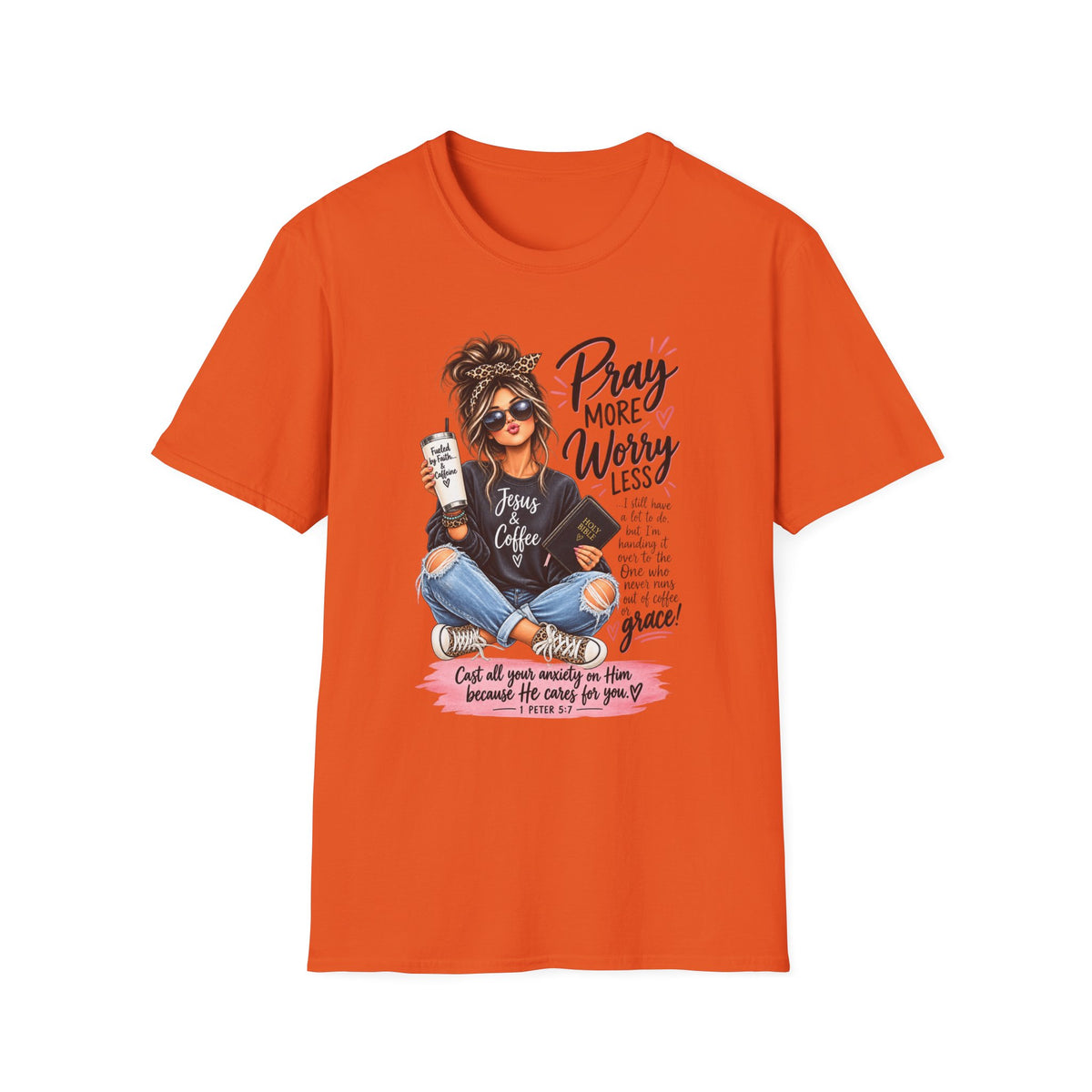 Pray More, Worry Less Christian T-Shirt