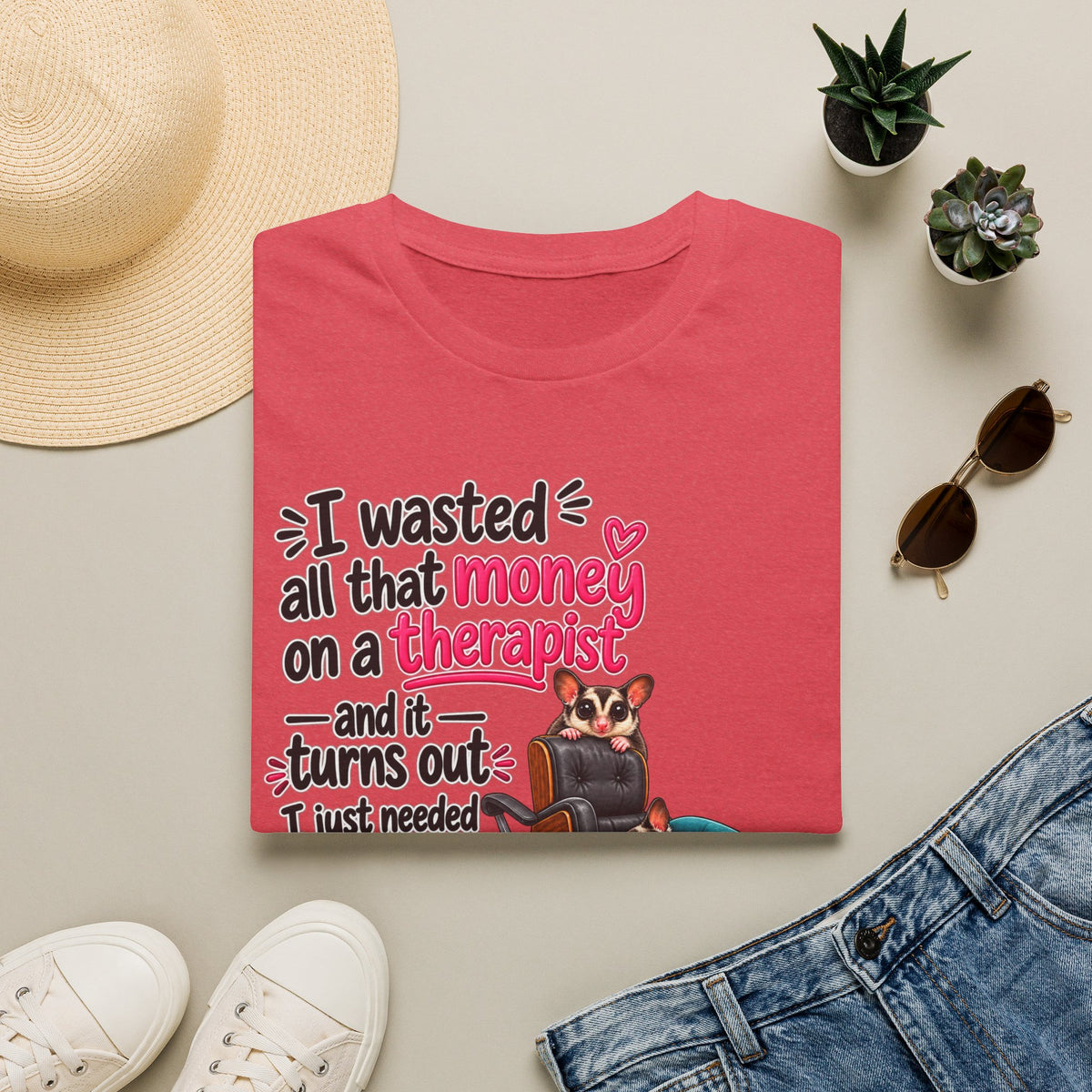 I Just Needed More Gliders -  Funny Sugar Glider T-Shirt