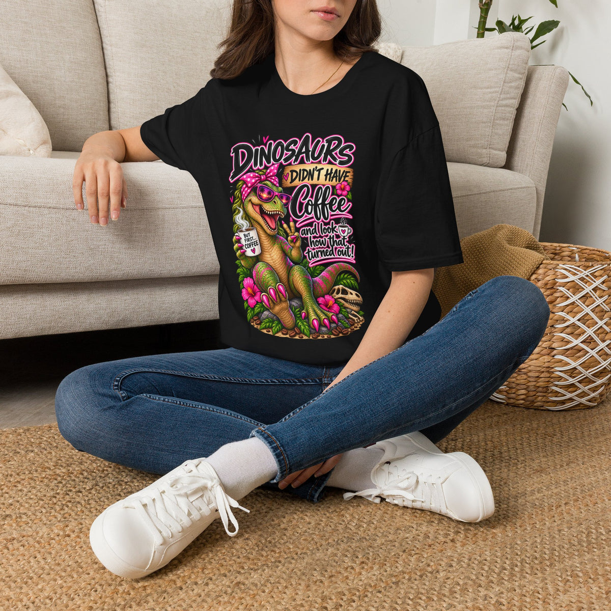 Dinasaurs Didn't Have Coffee - And We See How That Turned Out. T-Shirt