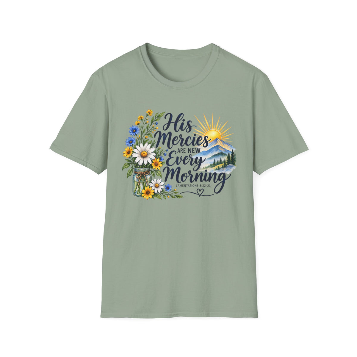His Mercies Are New Christian T-Shirt | Lamentations 3:22-23